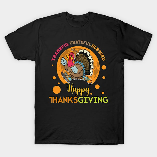 Cute Turkey Happy Thanksgiving Thankful Grate Blessed T-Shirt by elillaa